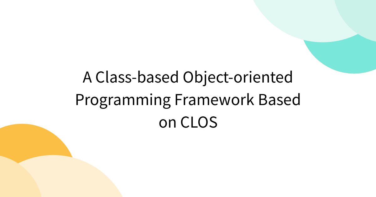 A Class-based Object-oriented Programming Framework Based on CLOS - posfie